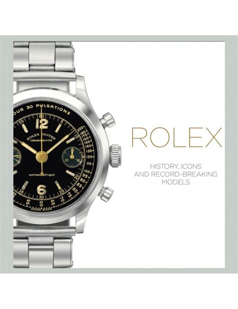 rolex history icons and record-breaking models pdf|Rolex: History, Icons and Record.